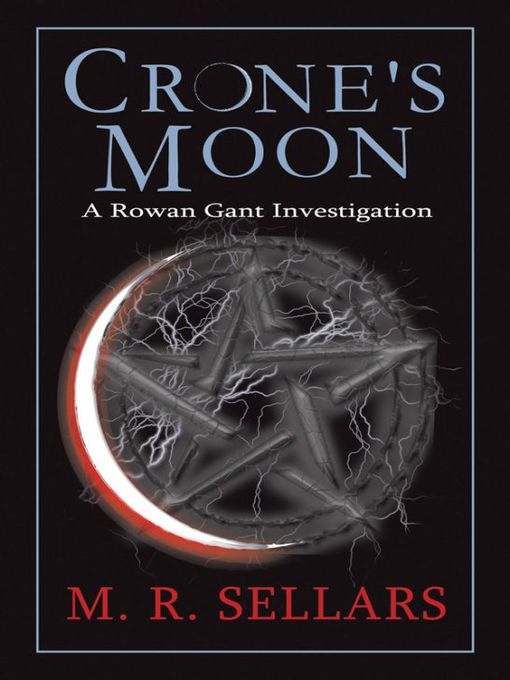 Title details for Crone's Moon by M. R. Sellars - Available